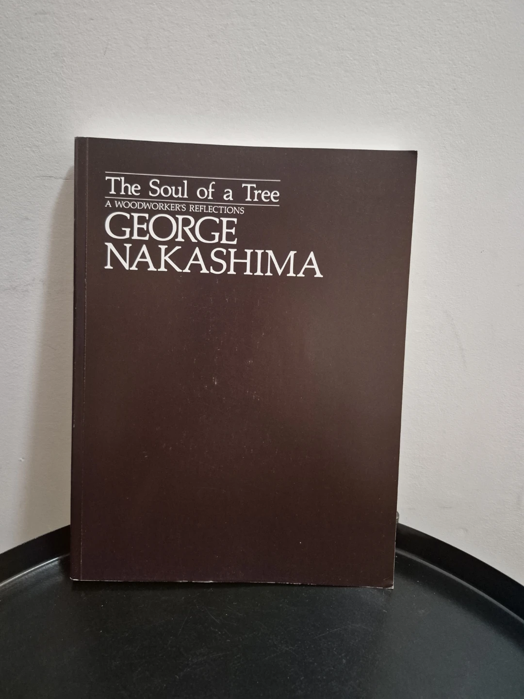 The Soul of a Tree by George Nakashima Book - photo 3