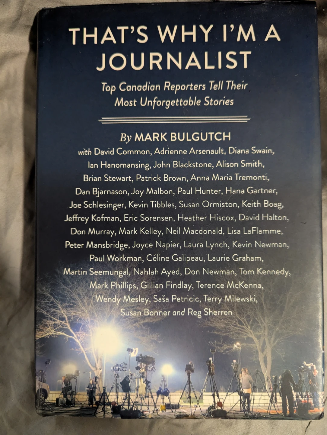 "That's Why I'm A Journalist" by: Mark Bulgutch! 📖
