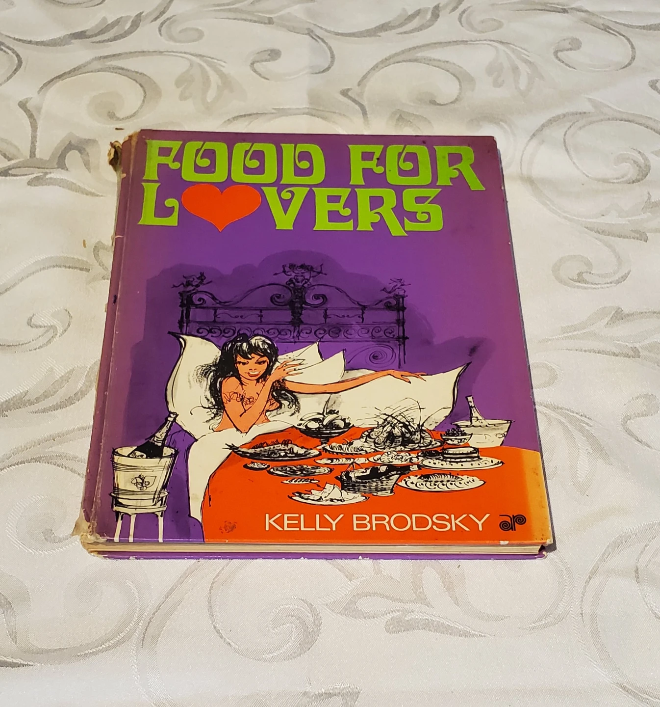 Food for Lovers by Kelly Brodsky Cookbook