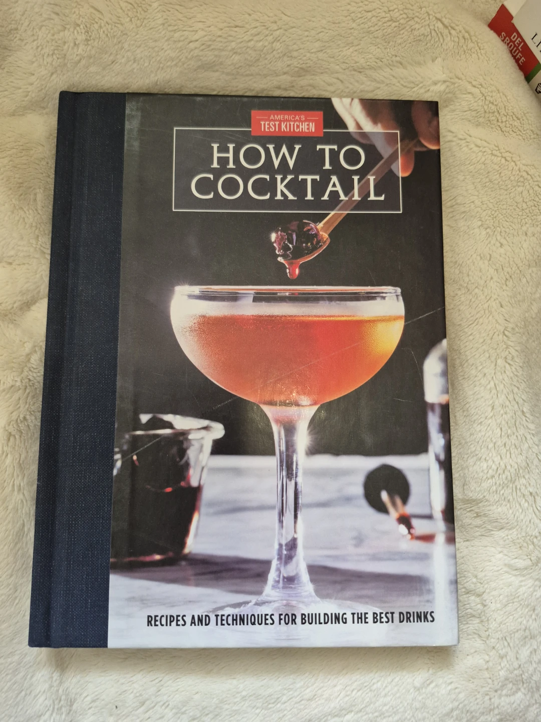 America's Test Kitchen: How to Cocktail Book