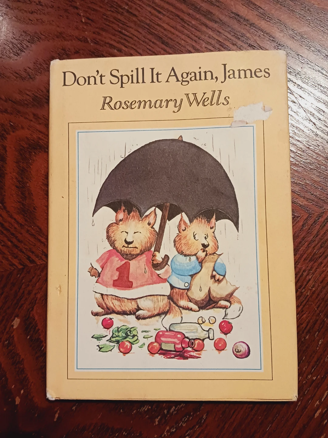Don't Spill It Again, James by Rosemary Wells children book