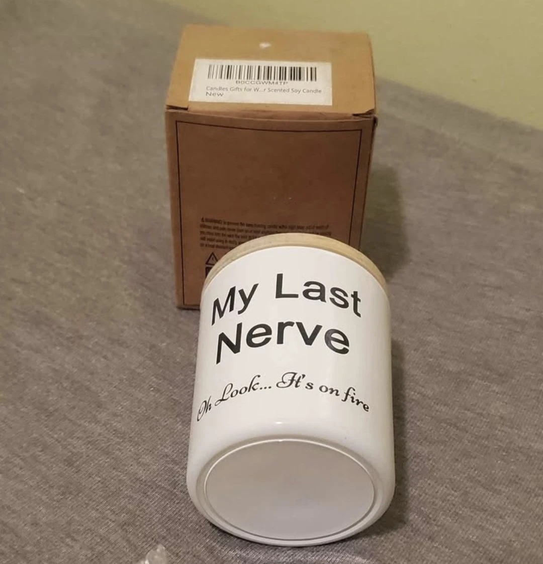 My Last Nerve Scented Soy Candle - Oh Look... It's on Fire