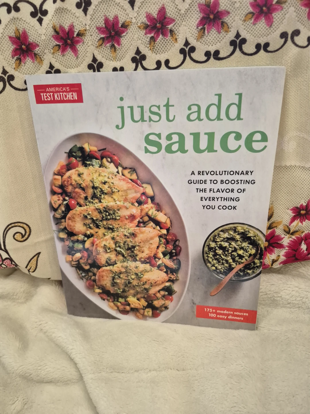 America's Test Kitchen Just Add Sauce Cookbook