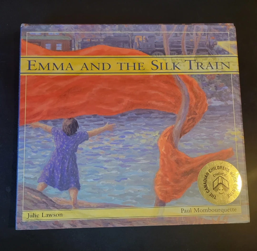 Emma and the Silk Train Children's Book by Julie Lawson