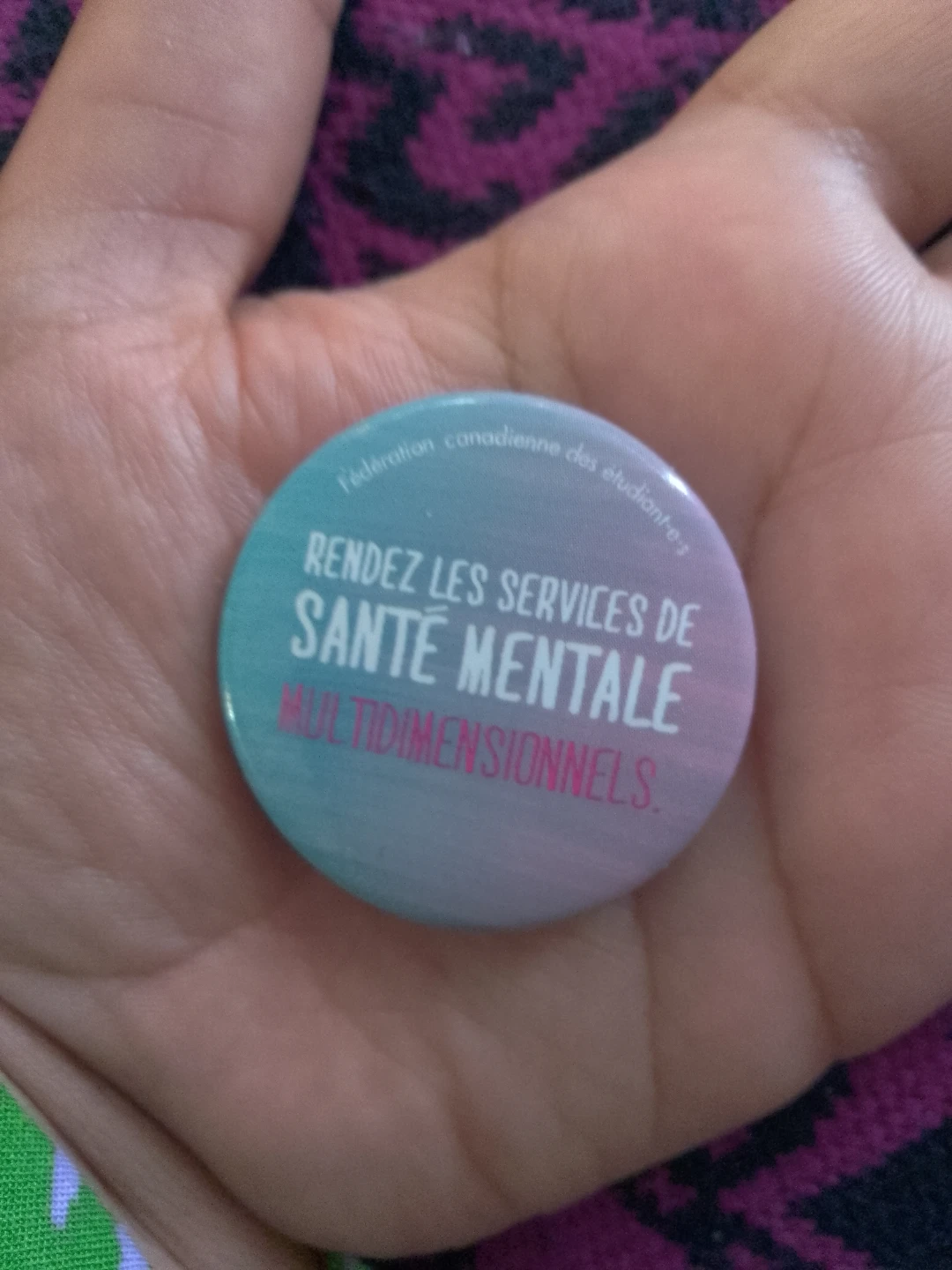 Fédération canadienne des étudiant-e-s Mental Health Pin