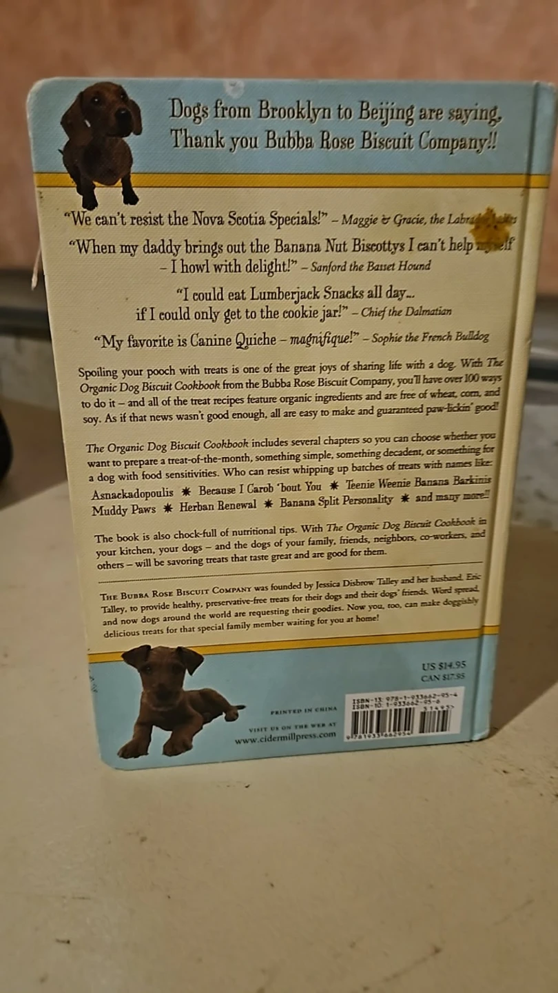 The Organic Dog Biscuit Cookbook by Bubba Rose Biscuit Company - photo 2