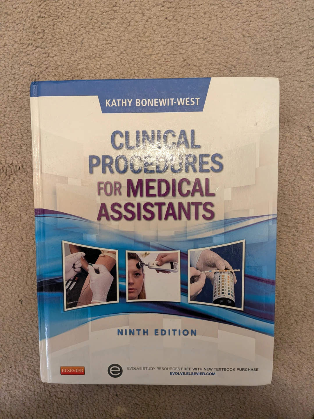 Clinical Procedures for Medical Assistants, Ninth Edition