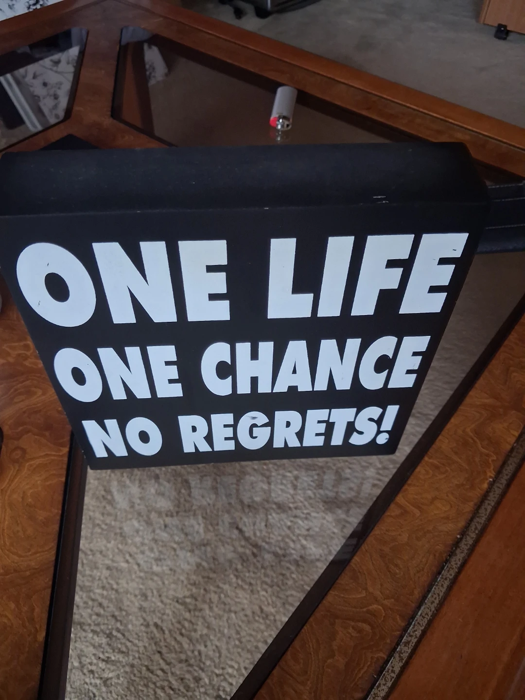 Decorative Shelf "One Life, One Chance, No Regrets!"