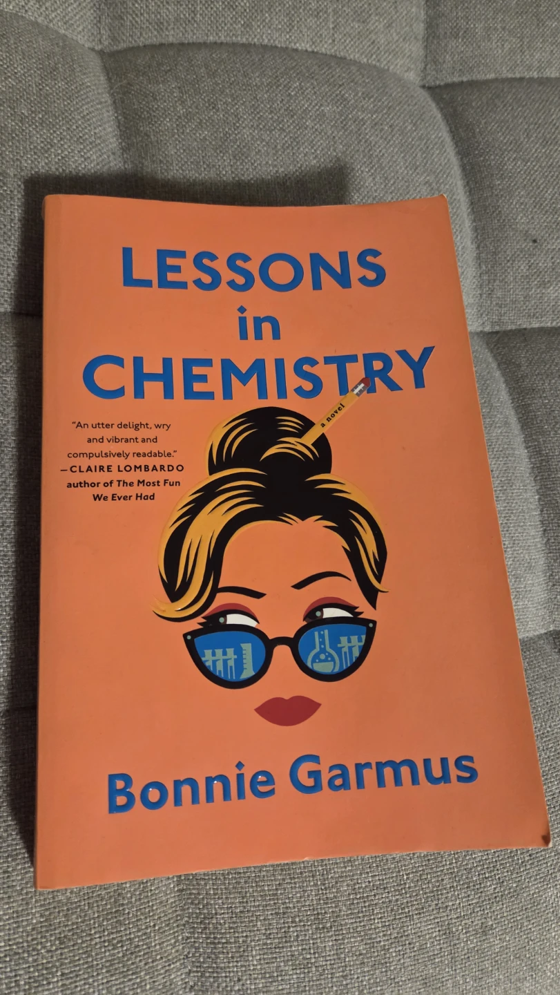 Lessons in Chemistry by Bonnie Garmus