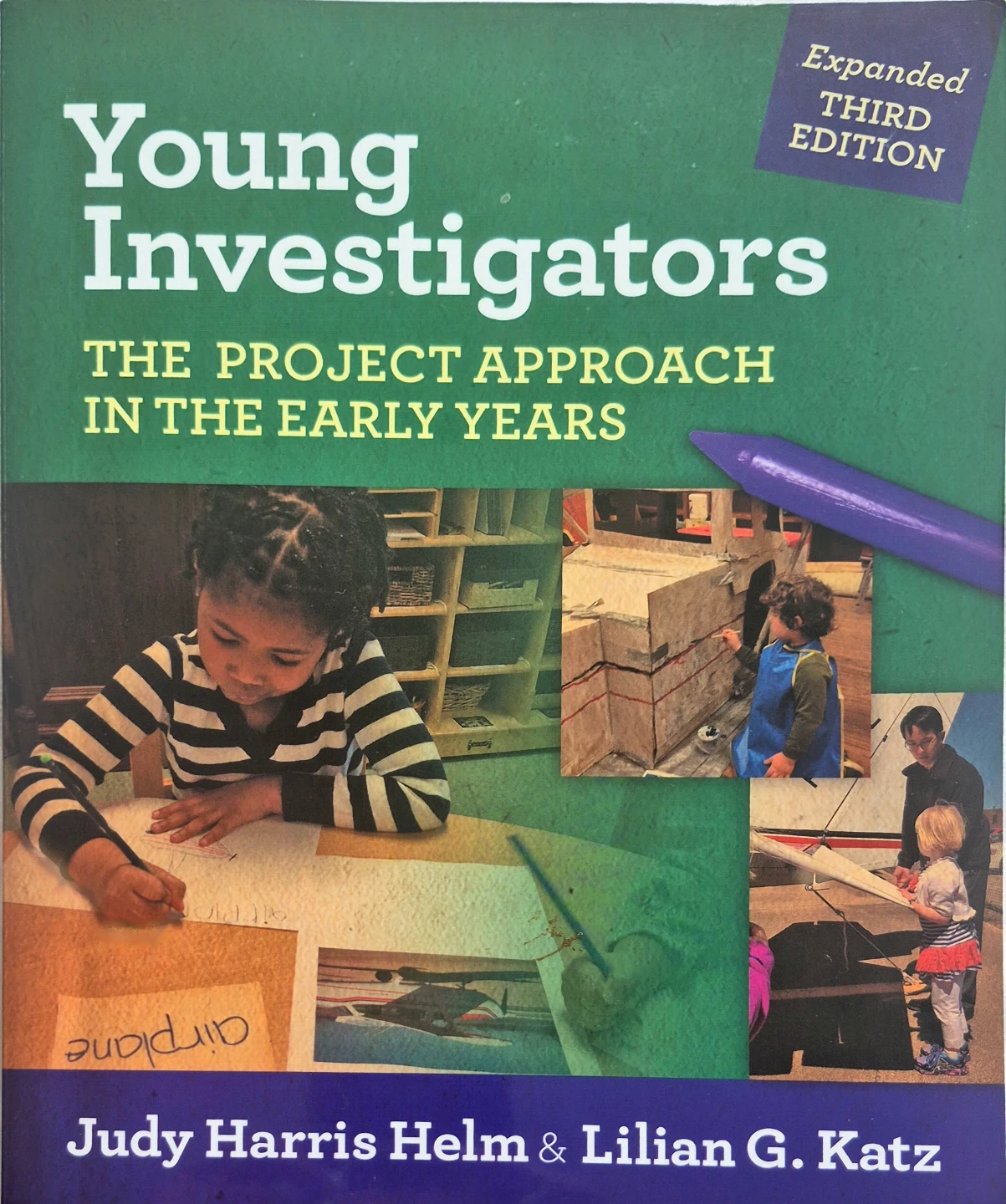 Young Investigators: The Project Approach in the Early Years