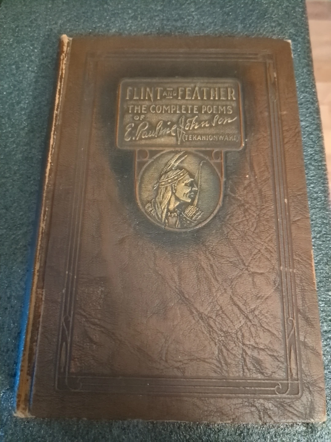 Flint and Feather 1924 The Complete Poems Of Pauline Johnson
