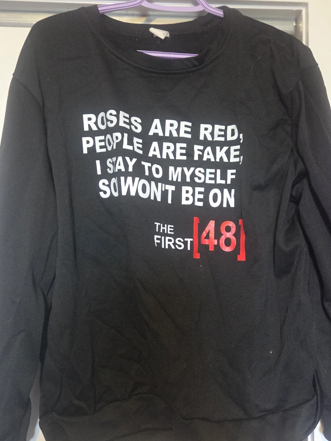 Black Crewneck Sweatshirt "Roses Are Red, People Are Fake"