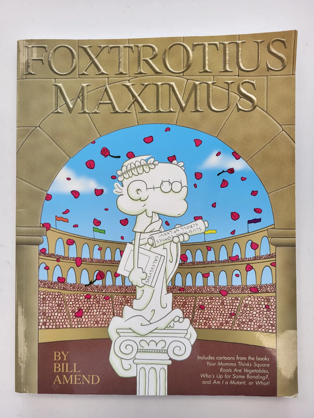Foxtrotius Maximus by Bill Amend Cartoon Book