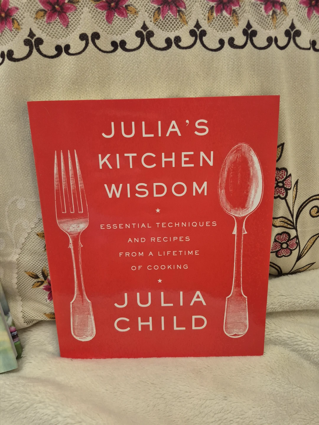 Julia's Kitchen Wisdom by Julia Child Cookbook