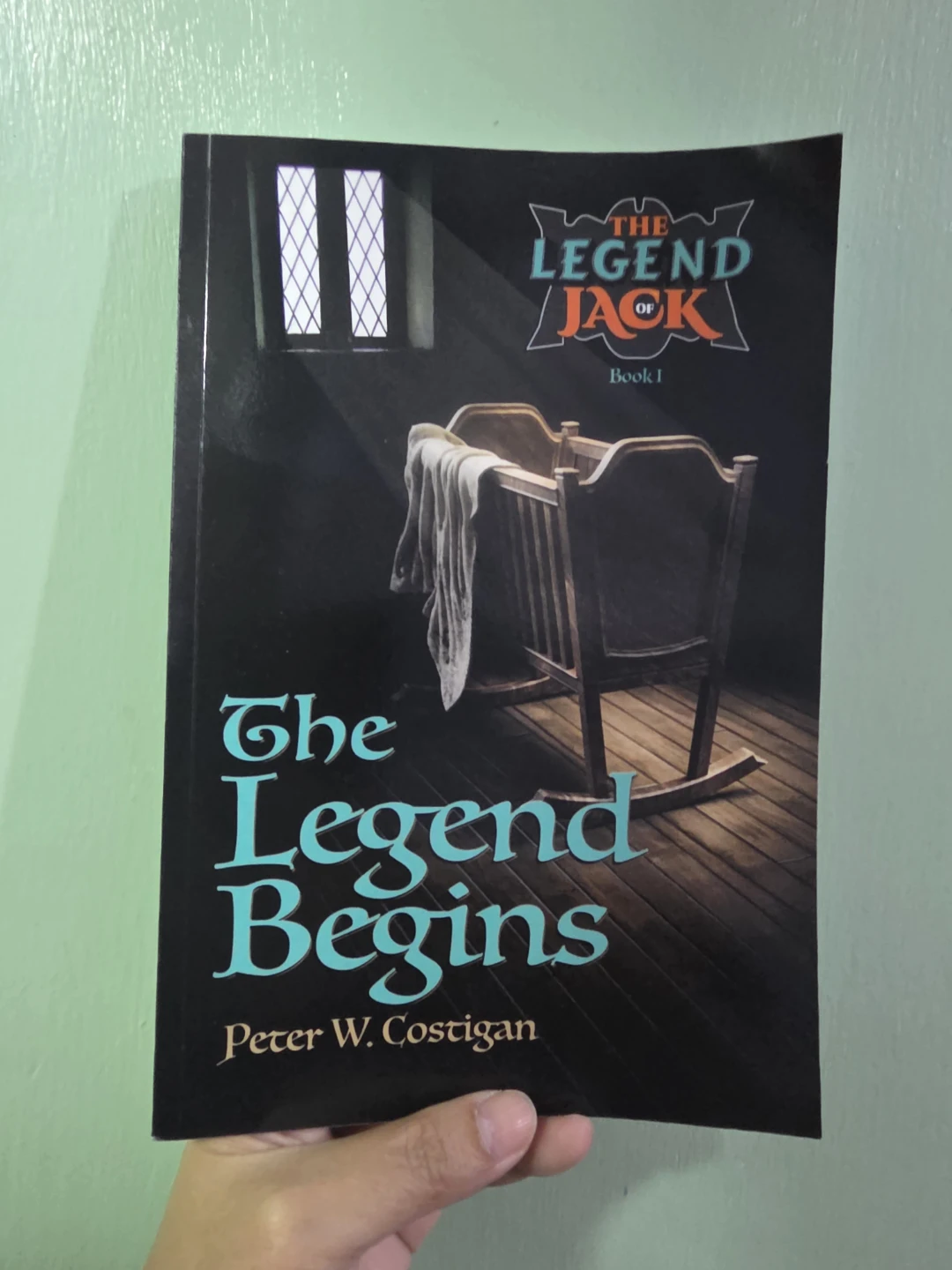 The Legend of Jack Book 1: The Legend Begins
