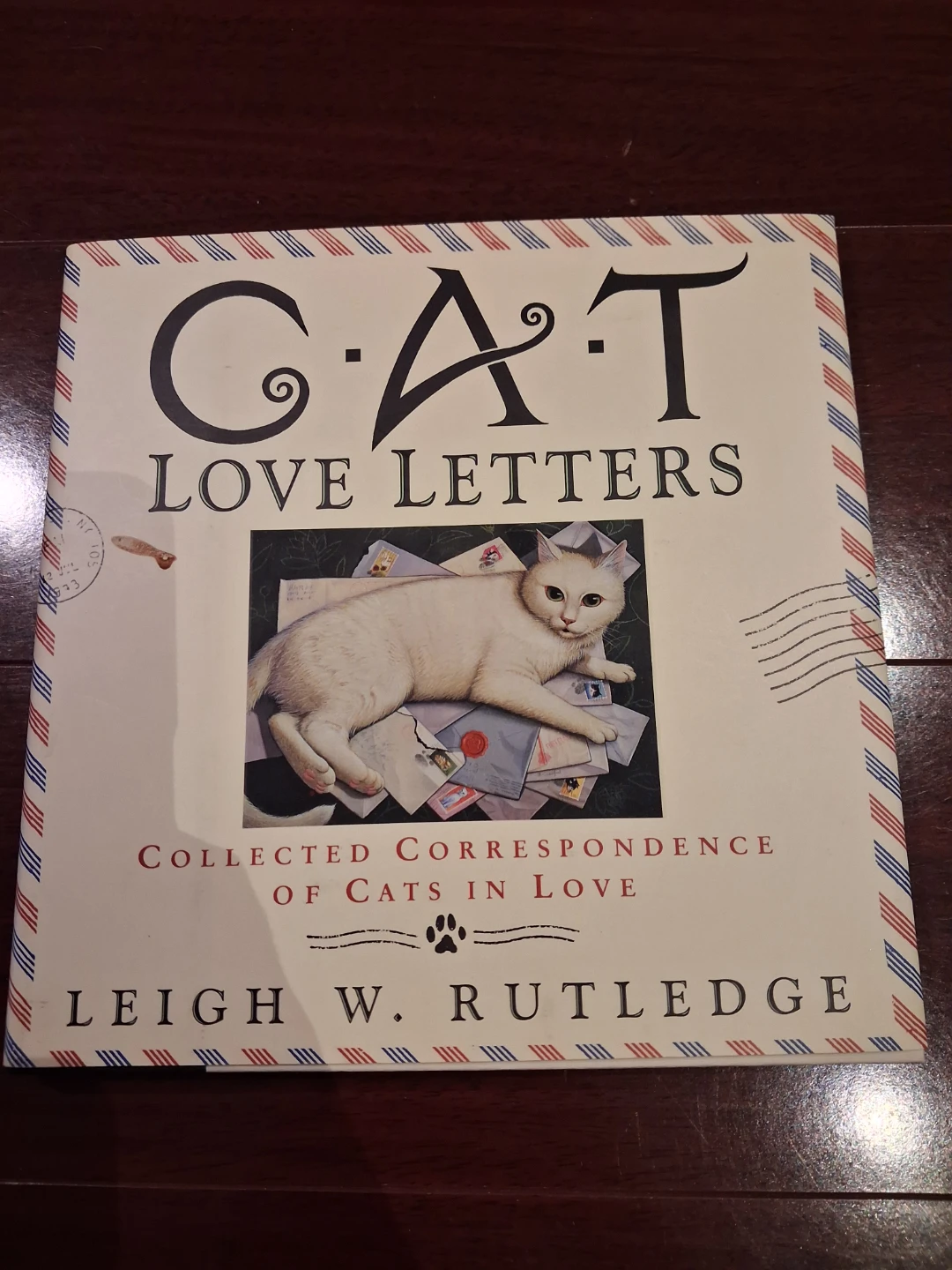 Cat Love Letters: Collected Correspondence of Cats in Love