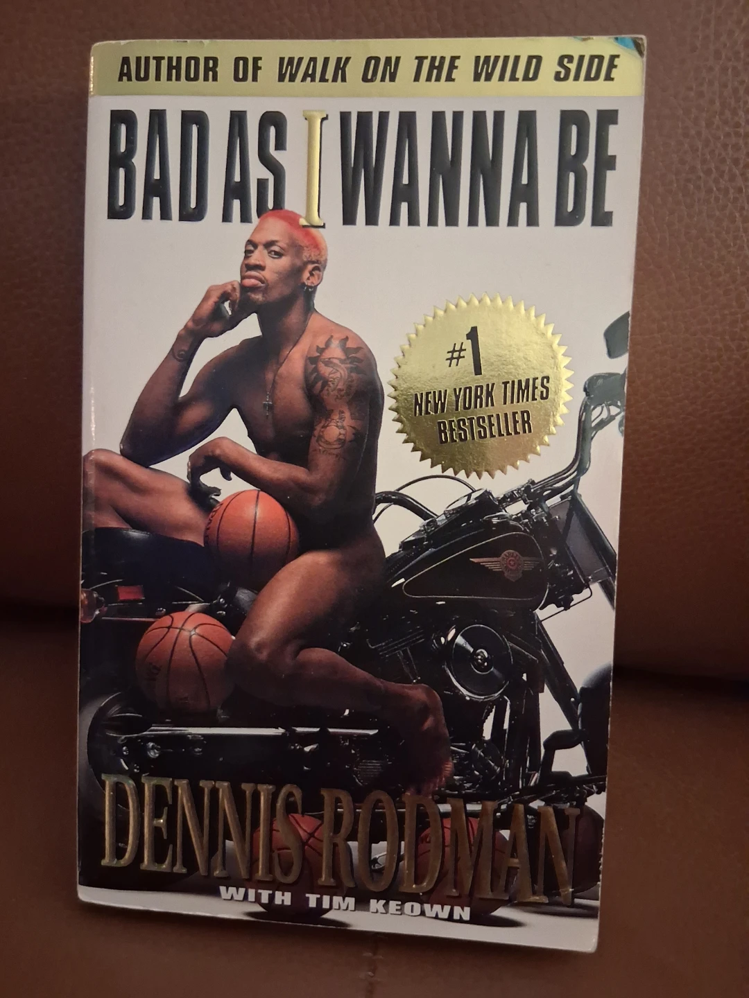 Dennis Rodmans Book - Bad As I Wanna Be