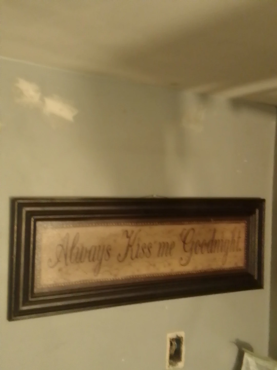 Always Kiss me Goodnight Wall Sign