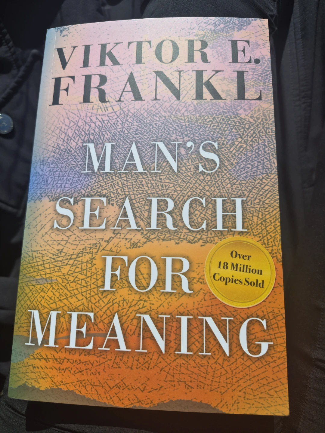 Man's Search for Meaning by Viktor E. Frankl