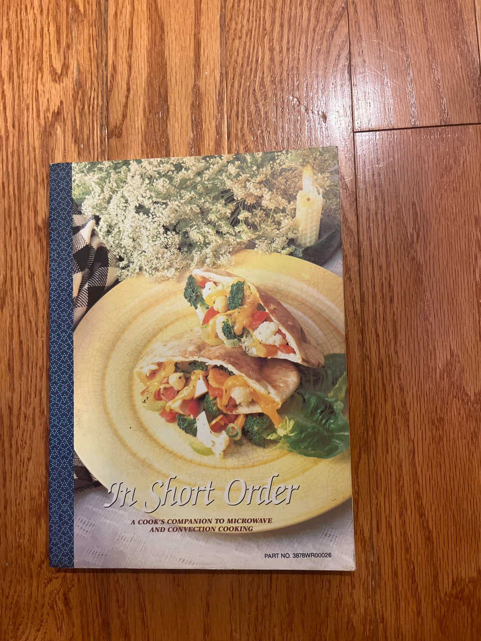 In Short Order Cookbook: Microwave & Convection Cooking