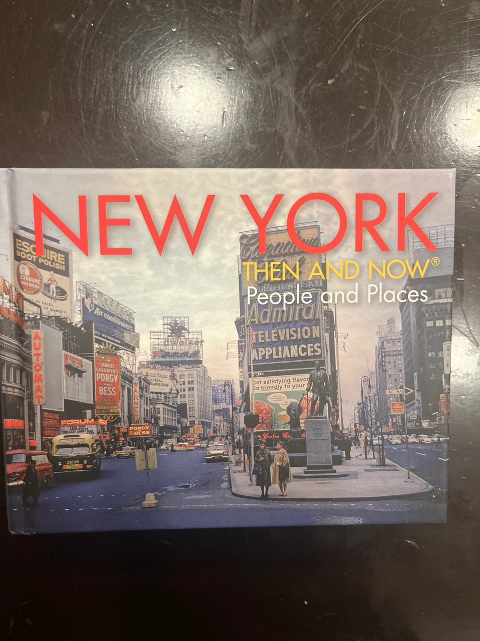 NEW YORK THEN AND NOW People and Places Book