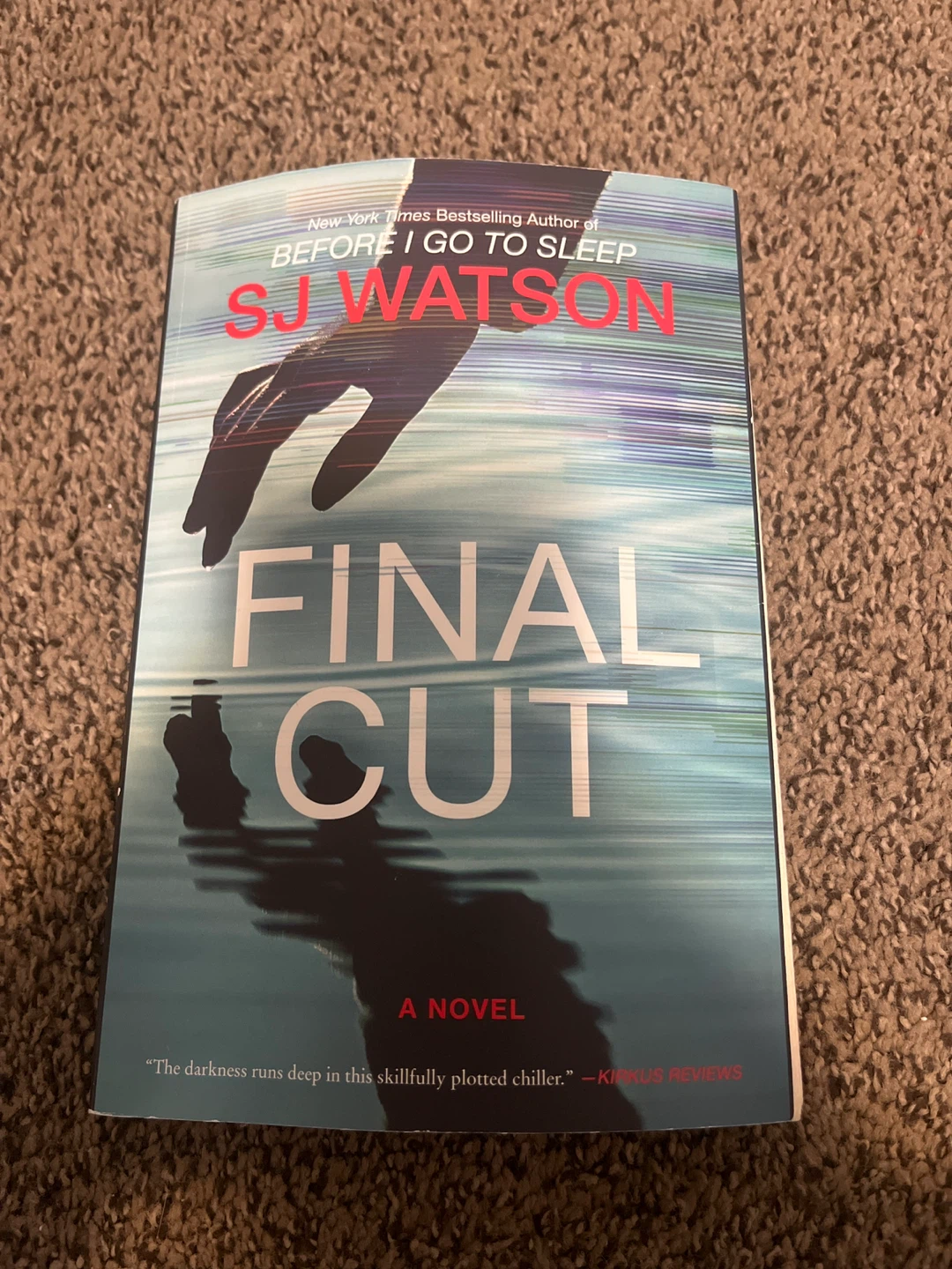Final Cut: A Novel by S.J. Watson