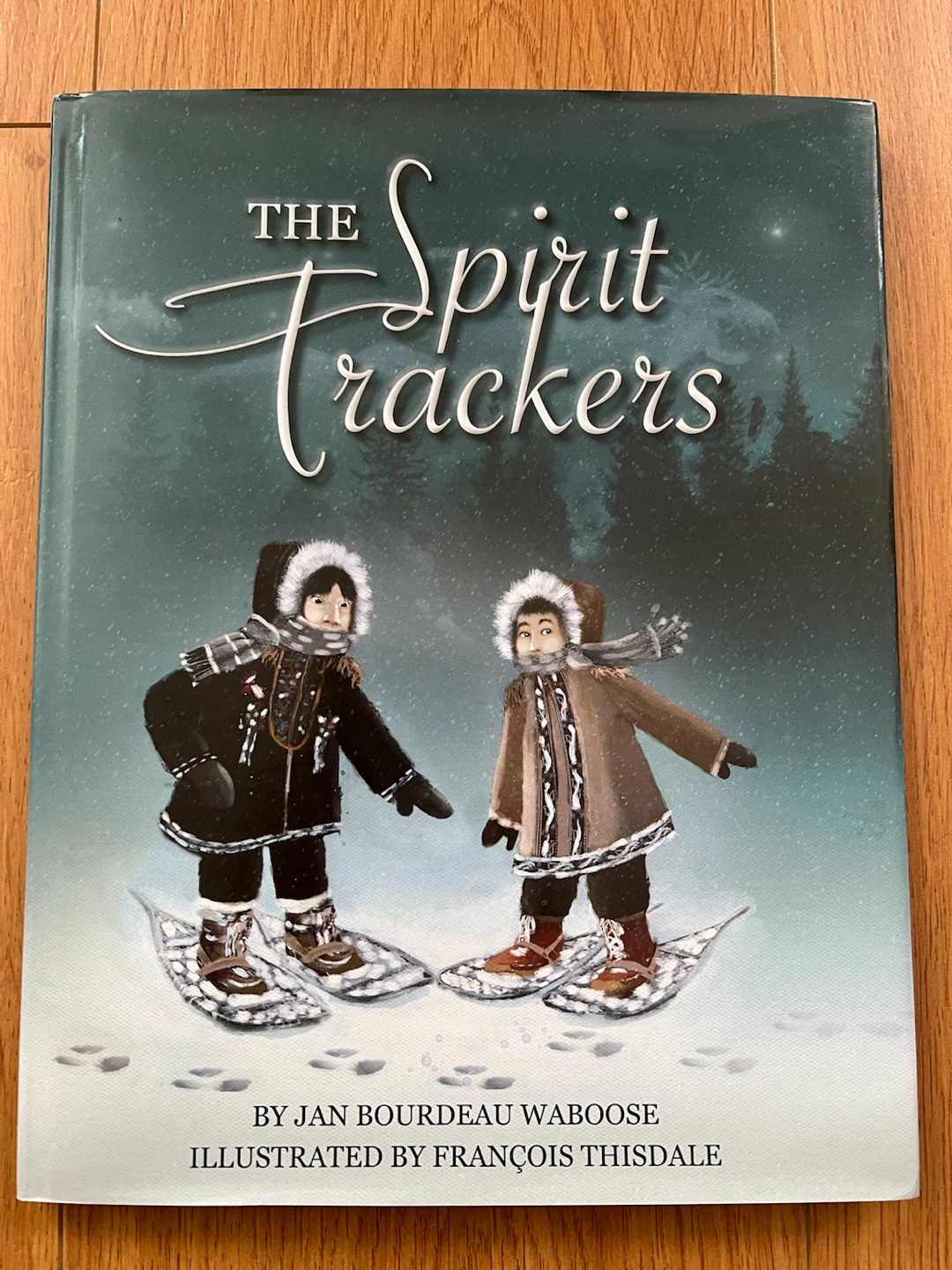 The Spirit Trackers by Jan Bourdeau Waboose