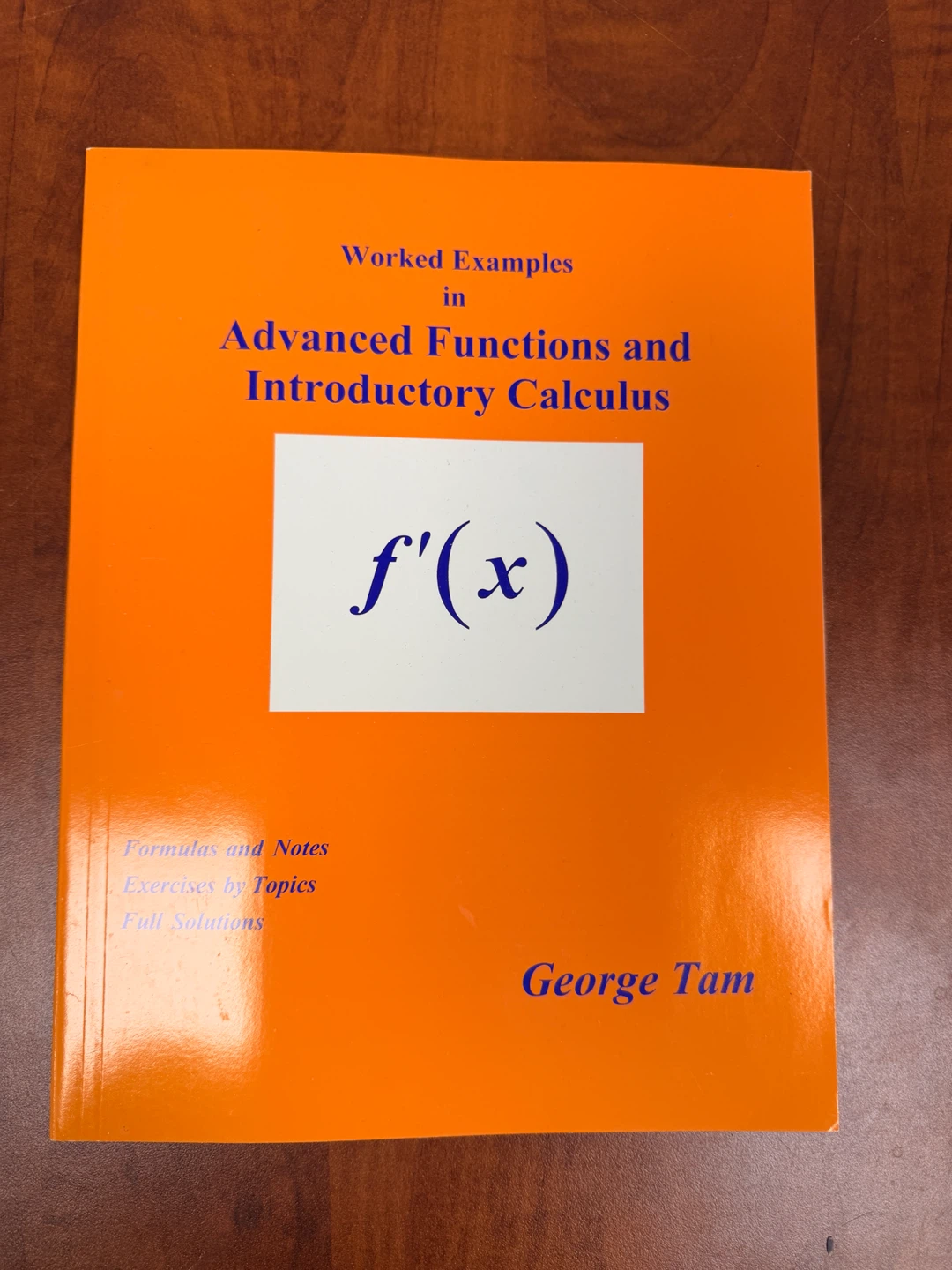 Worked Examples in Advanced Functions and Introductory Calculus