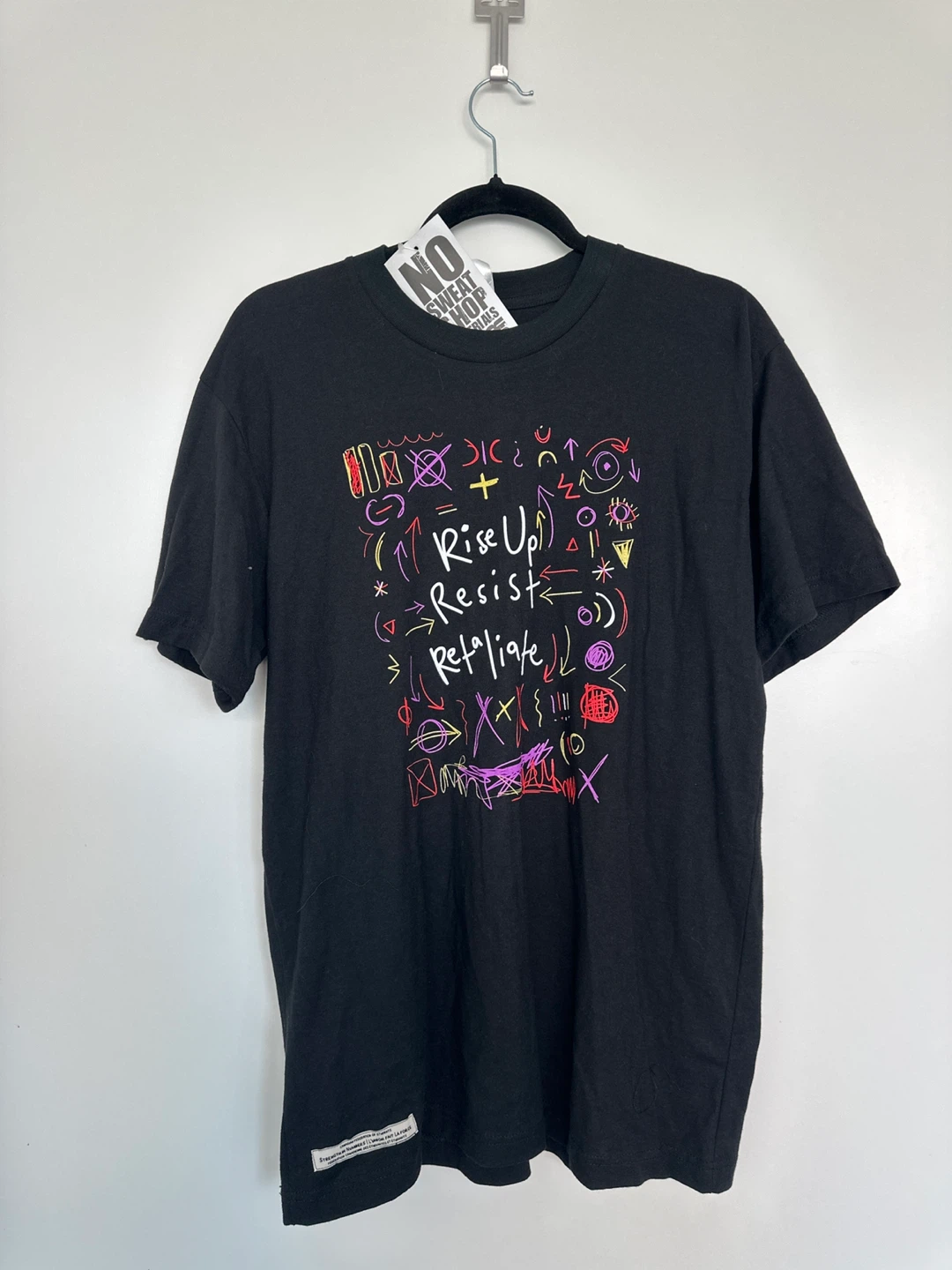 No Sweat Shop Rise Up Resist Retaliate T-Shirt