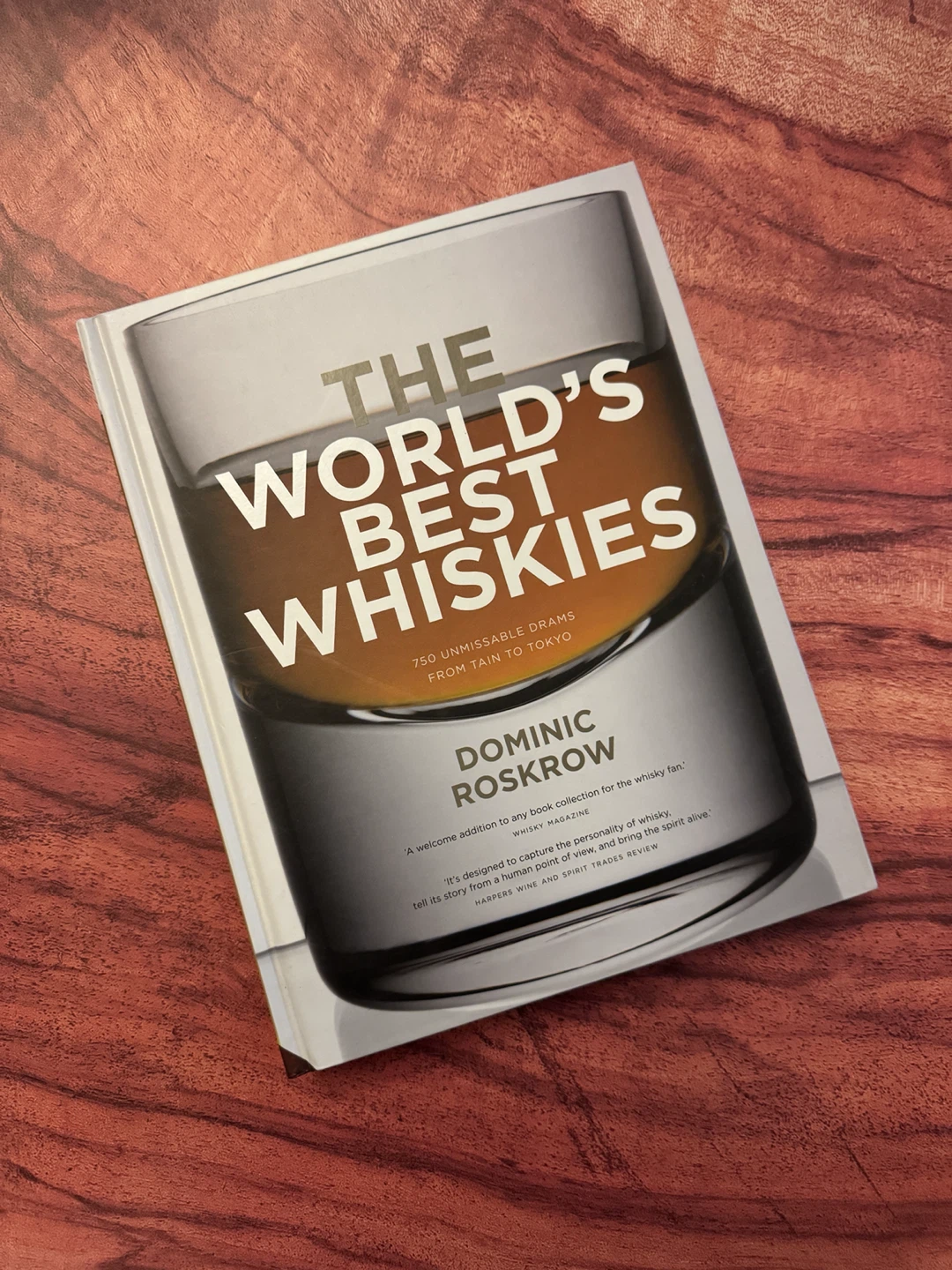 The World's Best Whiskies - Dominic Roskrow