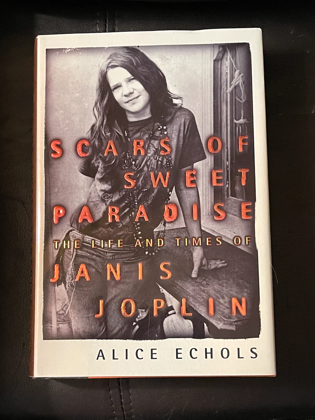 Scars of Sweet Paradise by Alice Echols