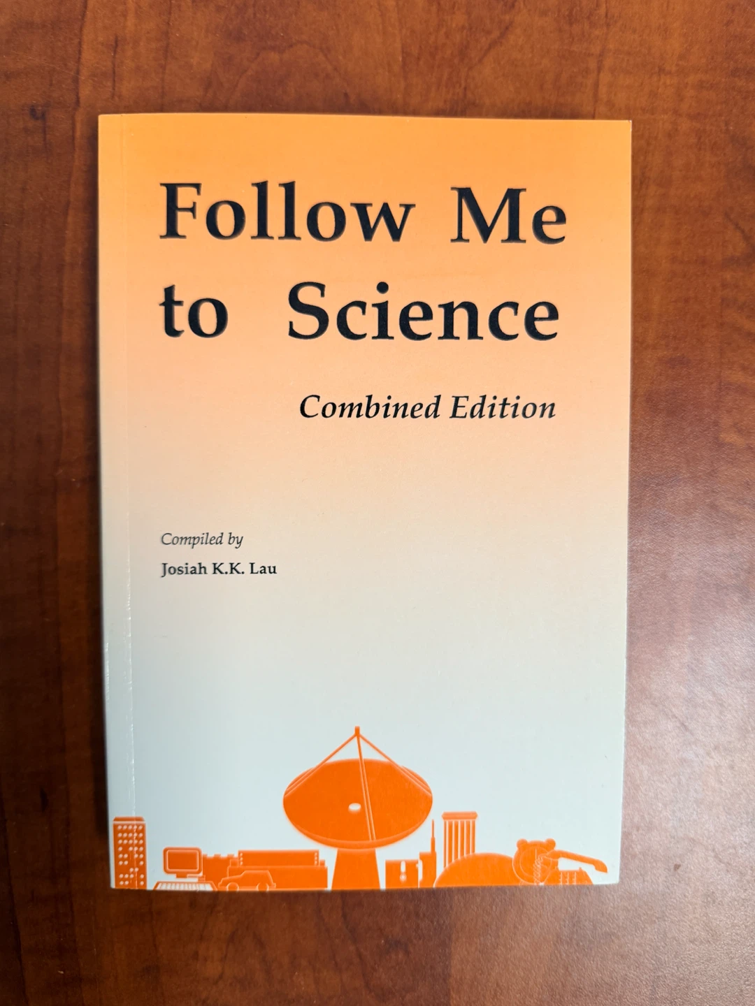 Follow Me to Science: Combined Edition