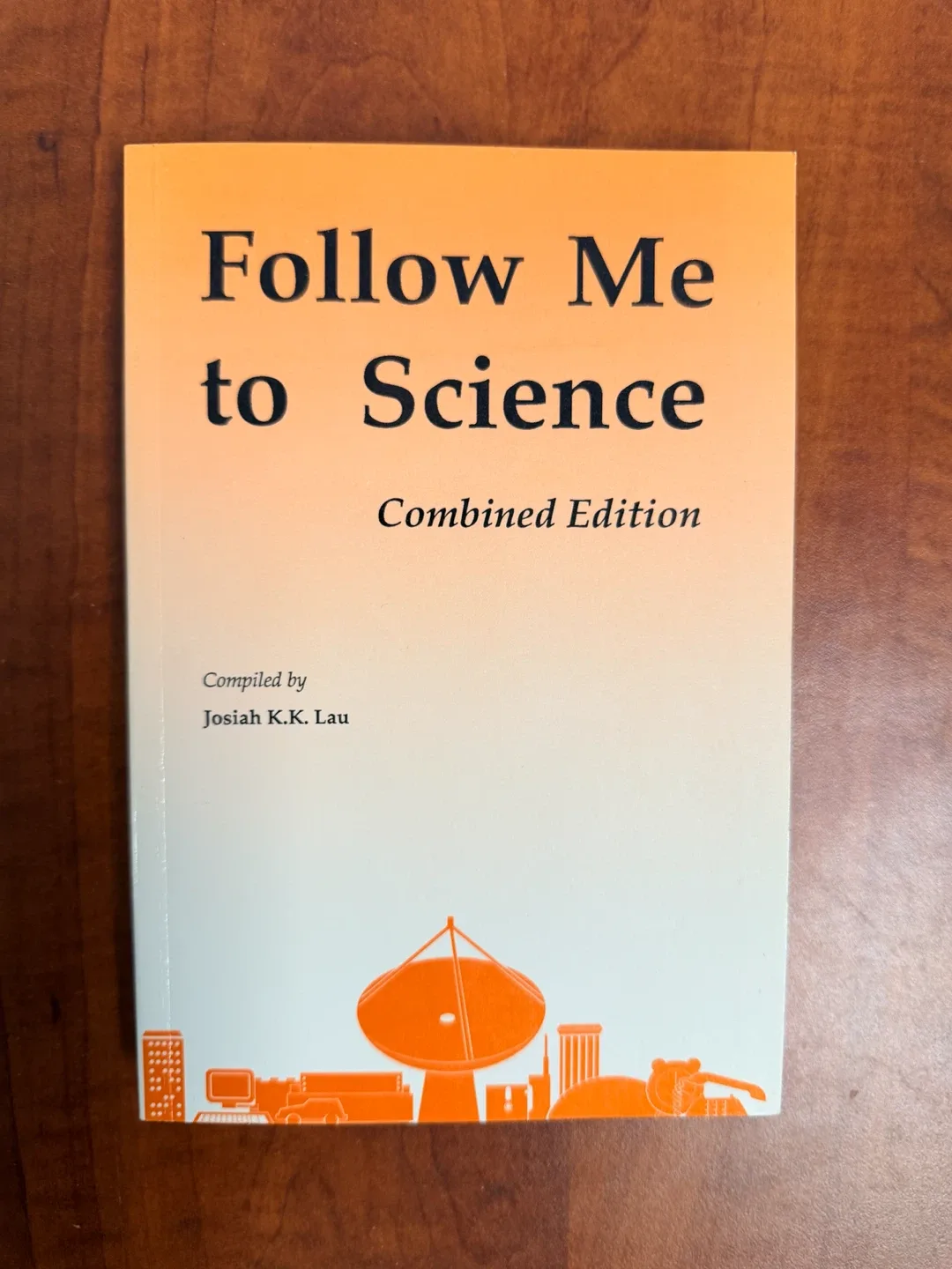 Follow Me to Science: Combined Edition