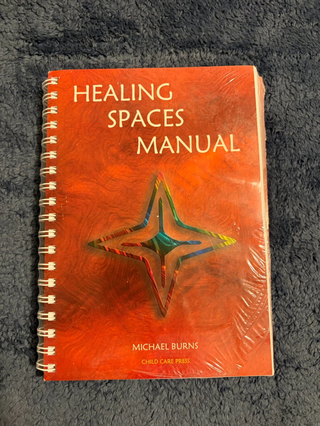 Healing Spaces Manual by Michael Burns