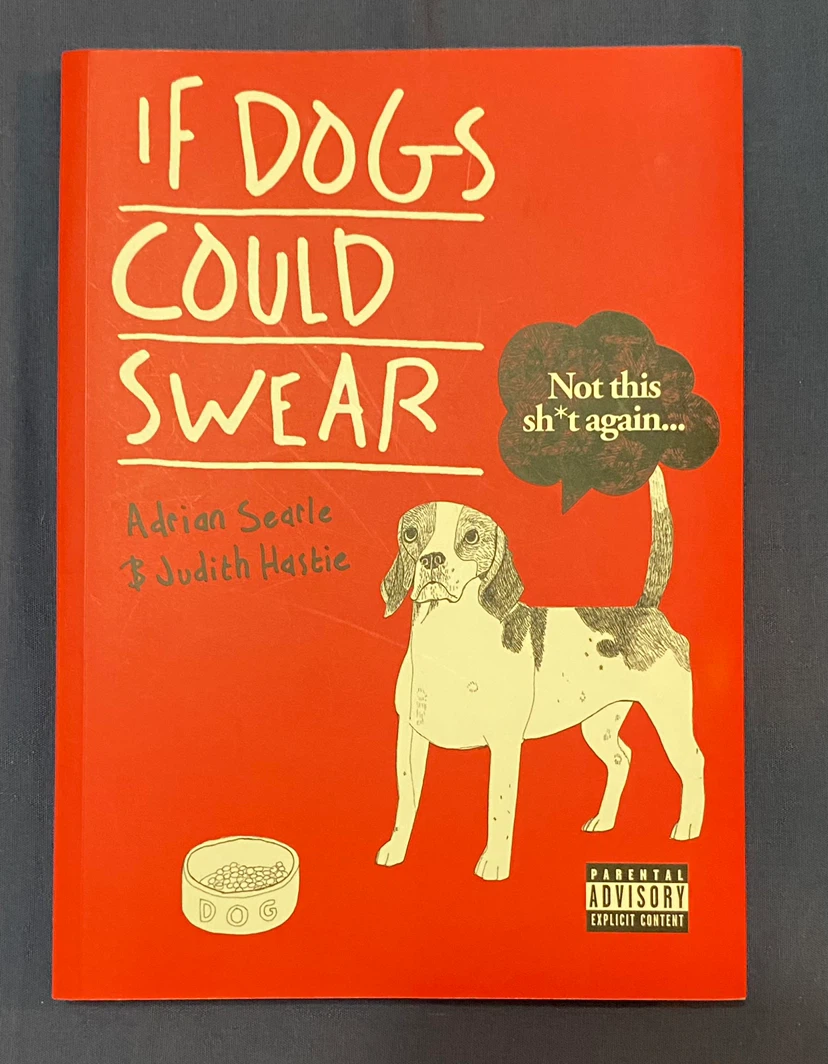 If Dogs Could Swear Book