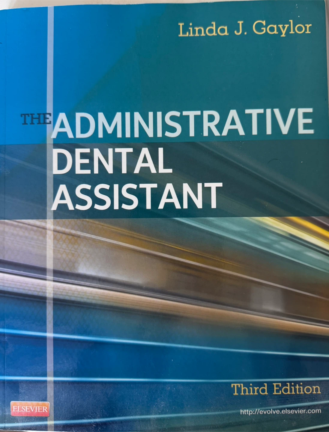 The Administrative Dental Assistant Third Edition Textbook
