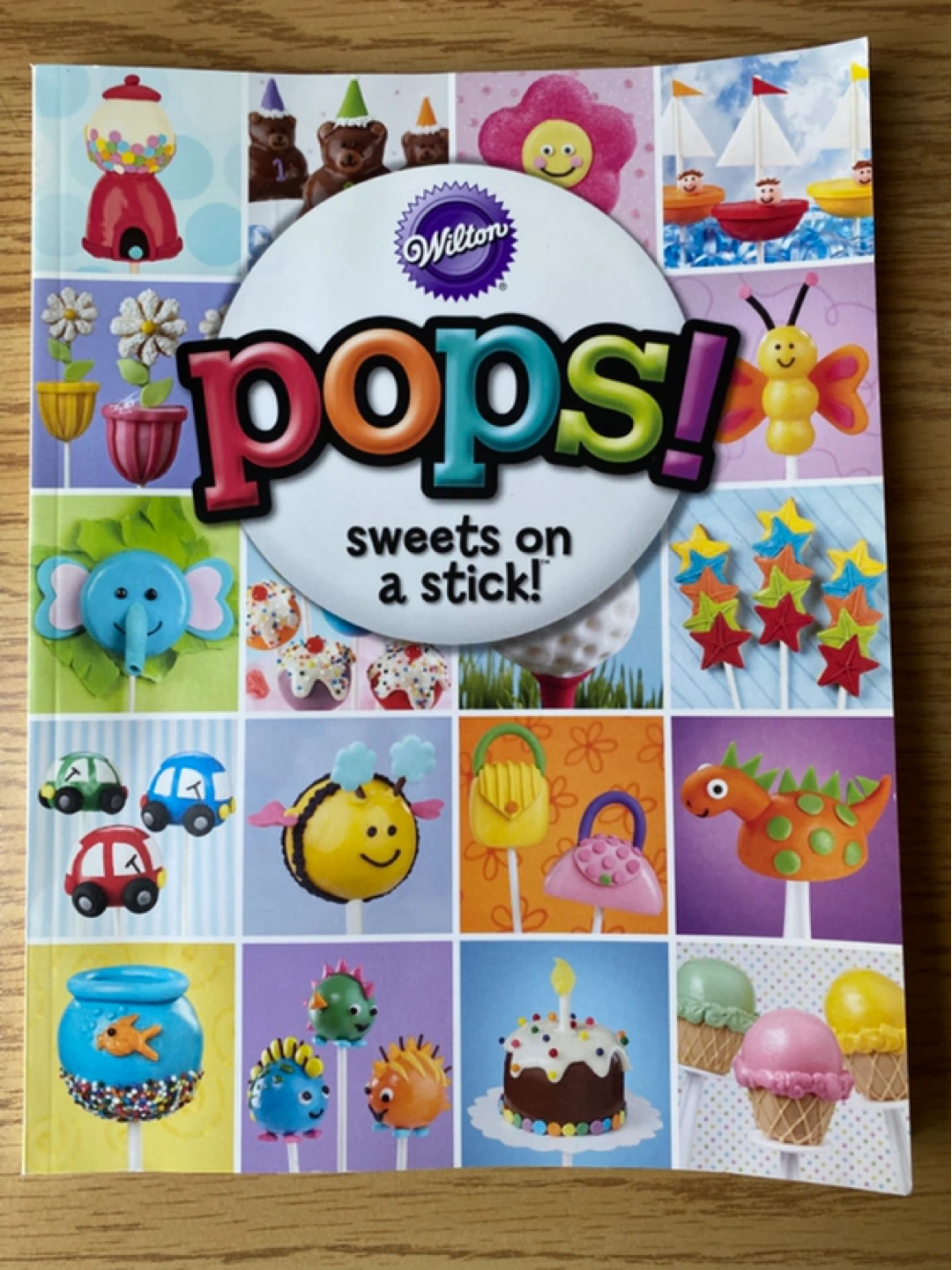 Wilton Pops! Sweets on a Stick Baking Book