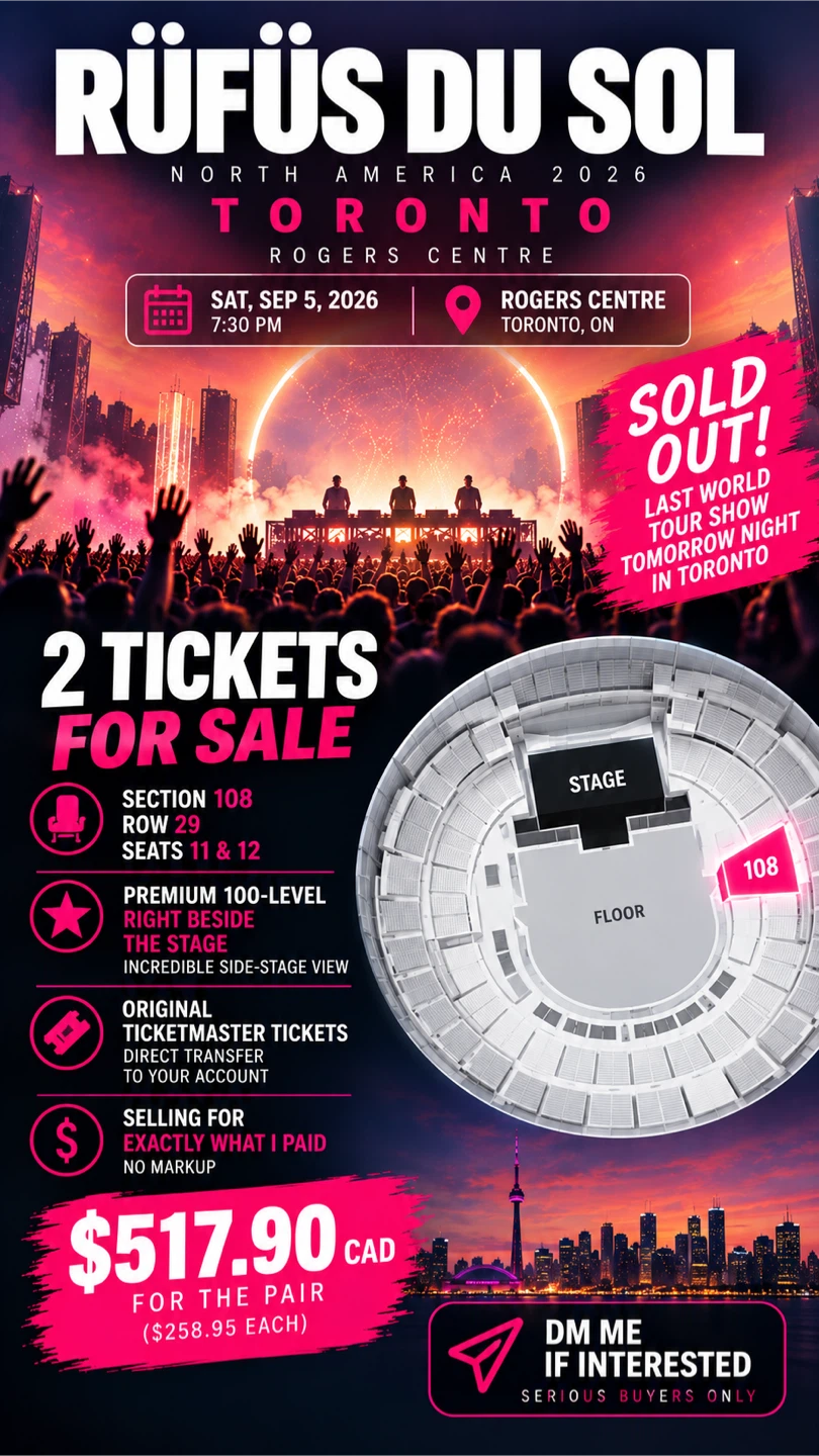 RÜFÜS DU SOL – 2 Tickets Tomorrow – Sec 108