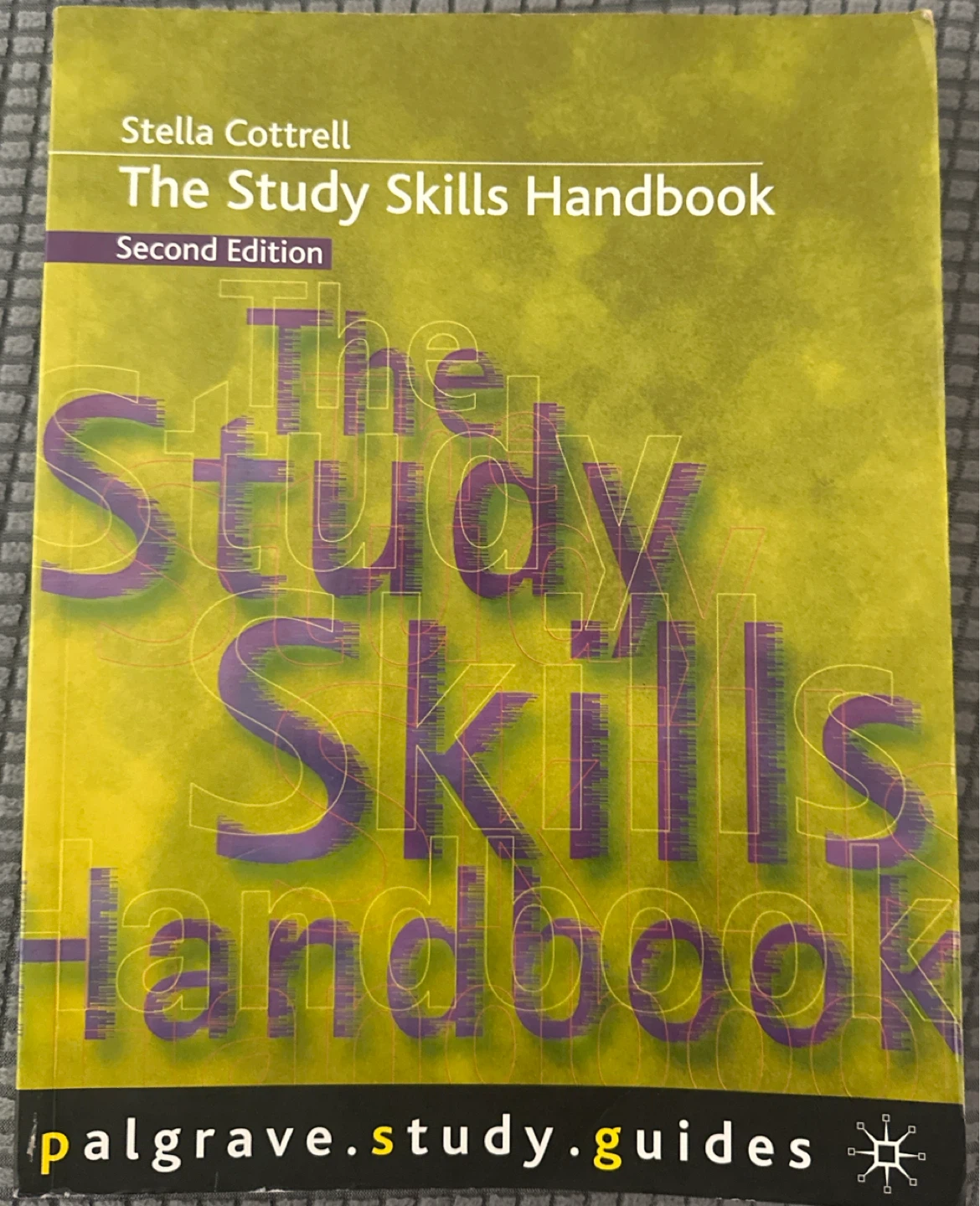 The Study Skills Handbook by Stella Cottrell - Second Edition
