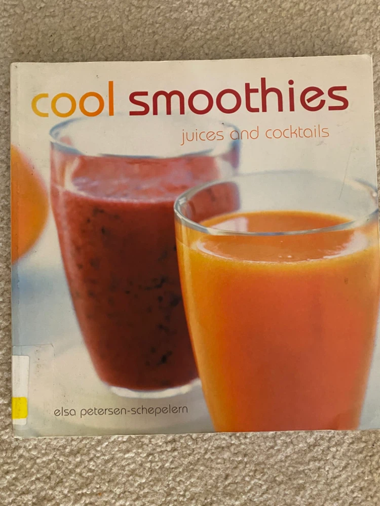 Cool Smoothies: Juices and Cocktails