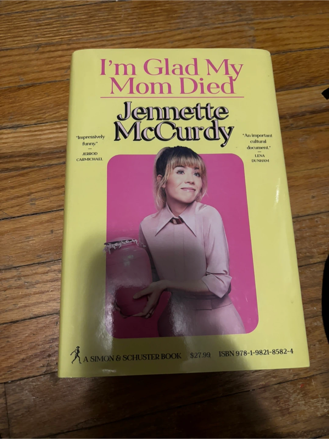 I'm Glad My Mom Died by Jennette McCurdy