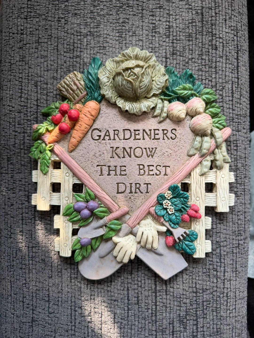 Garden Decor Plaque "Gardeners Know The Best Dirt"