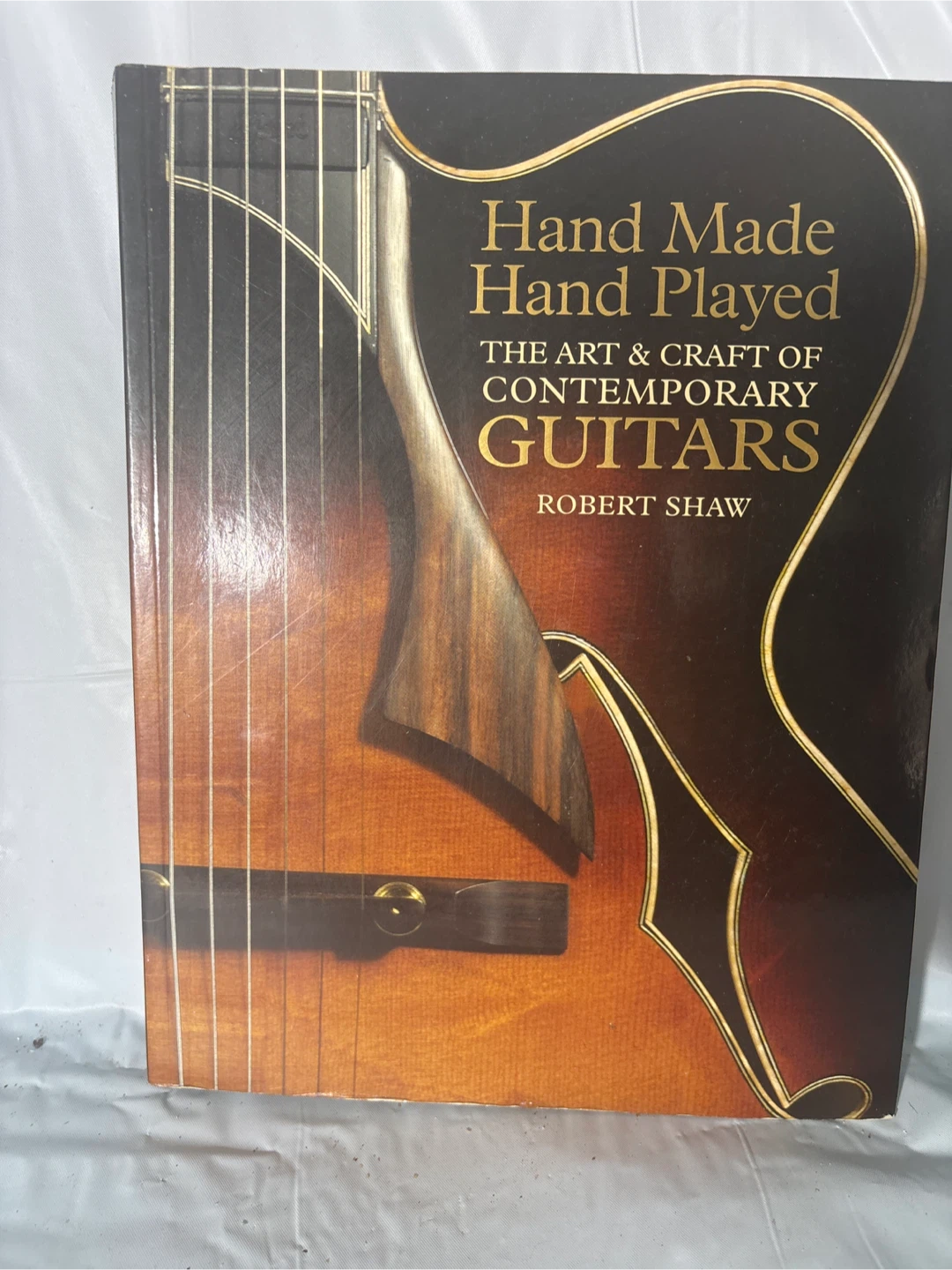 The Art & Craft of Contemporary Guitars Book