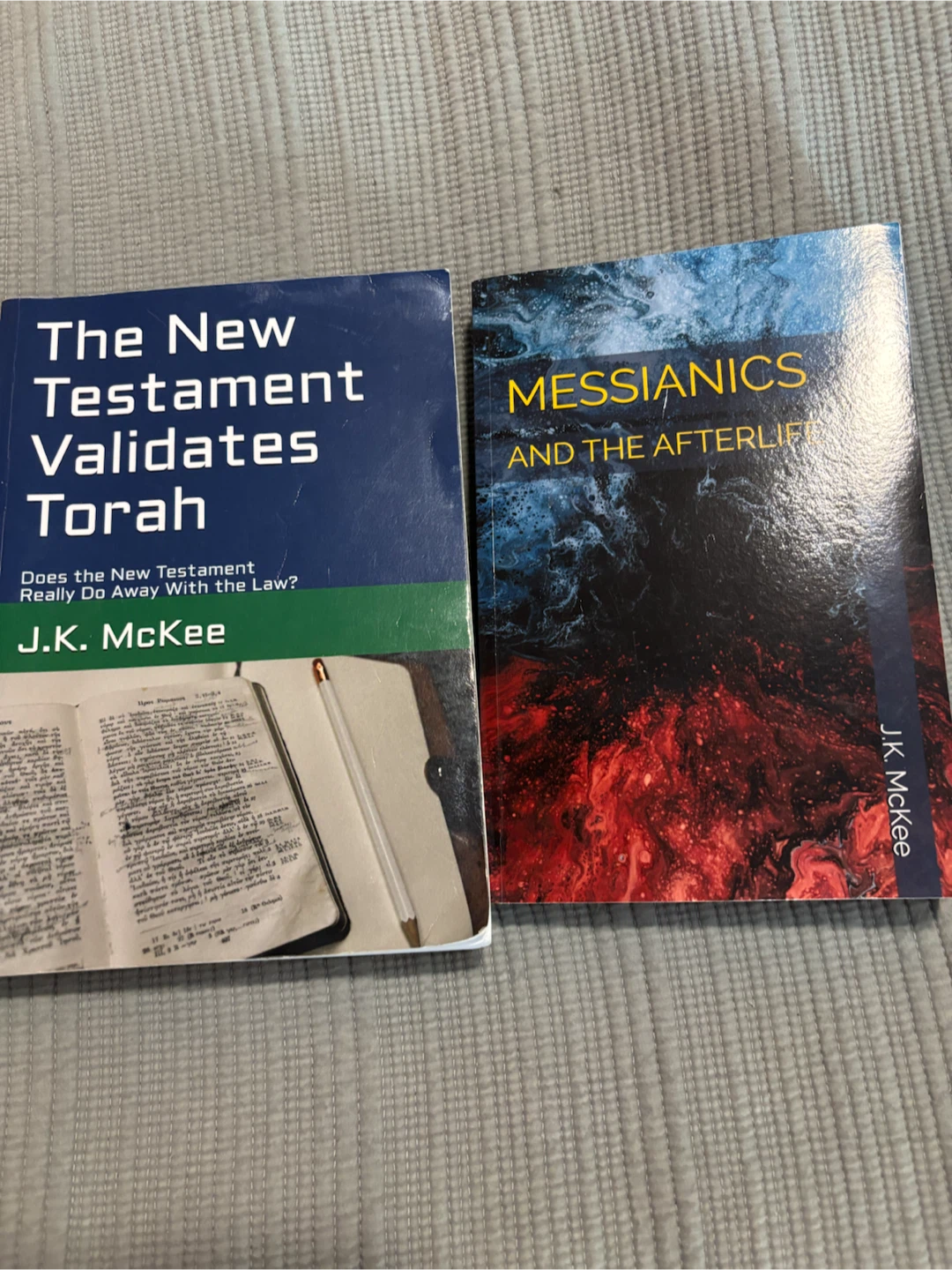 2 J.K. McKee Books: The New Testament Validates Torah