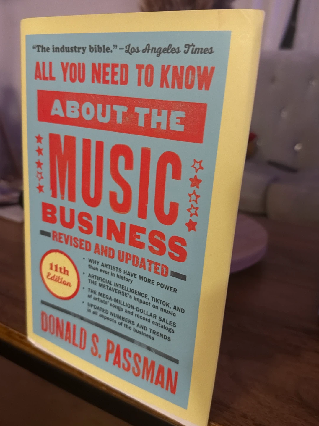 All You Need to Know About the Music Business 11th Ed.