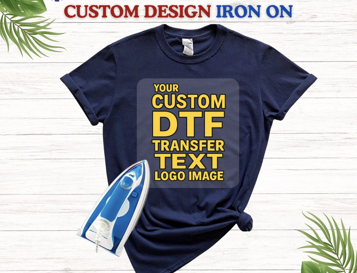 Custom DTF Iron-On Transfer