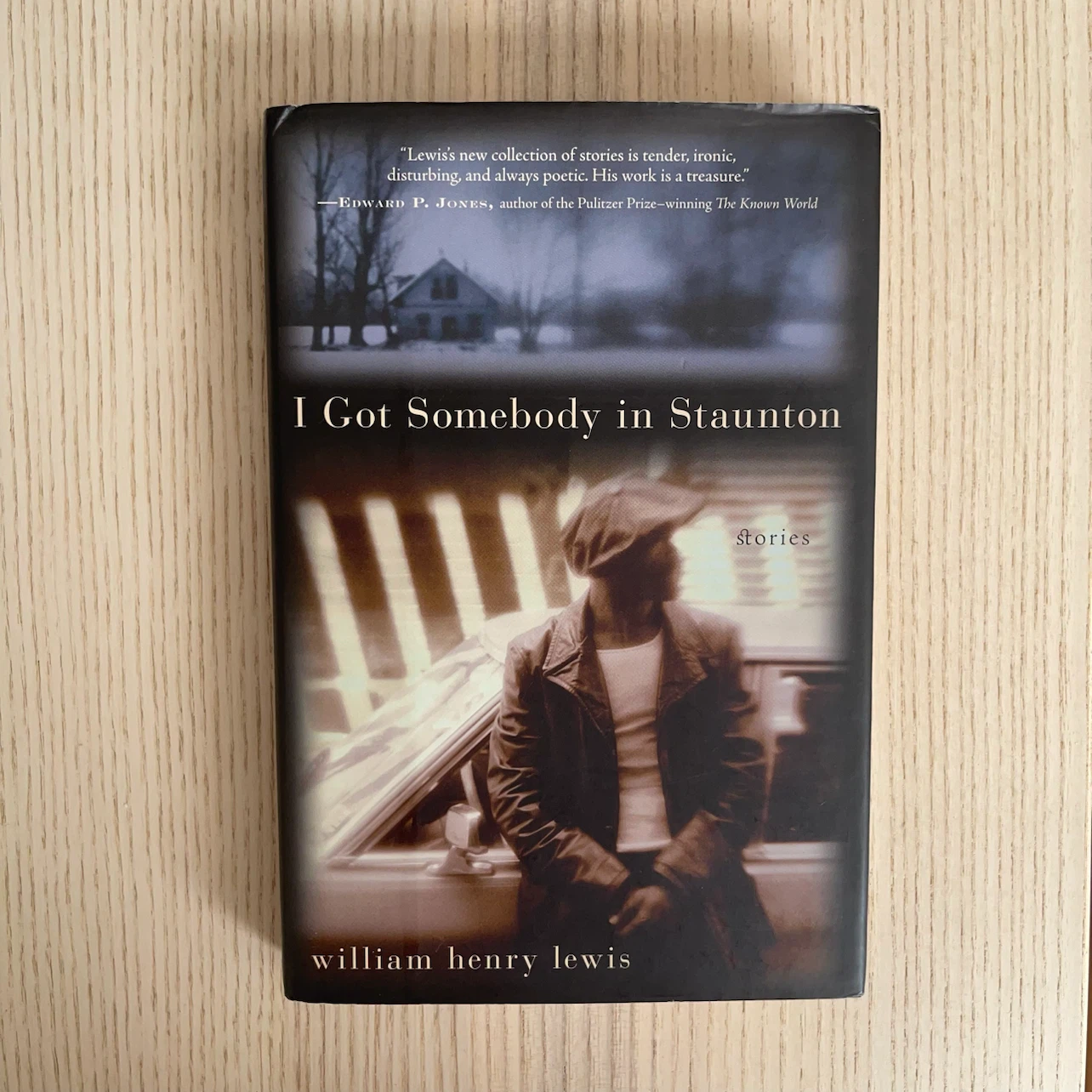 I Got Somebody in Staunton: Stories by William Henry Lewis