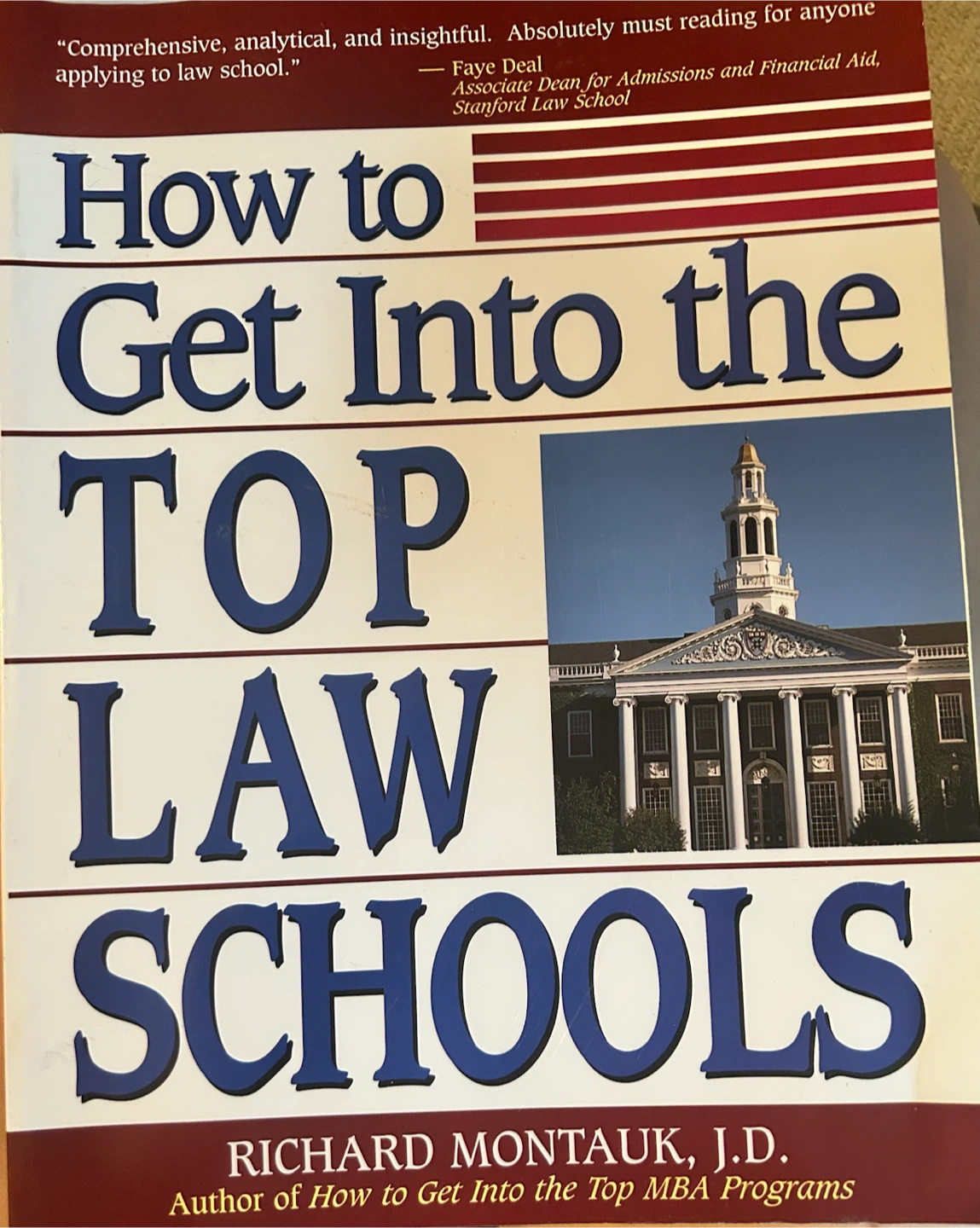 How to Get Into the Top Law Schools by Richard Montauk