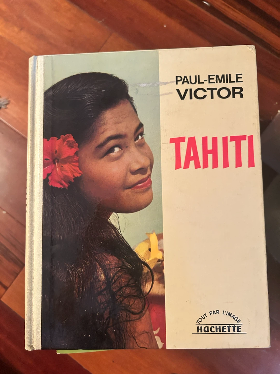 Tahiti by Paul-Emile Victor (in Original version: French)