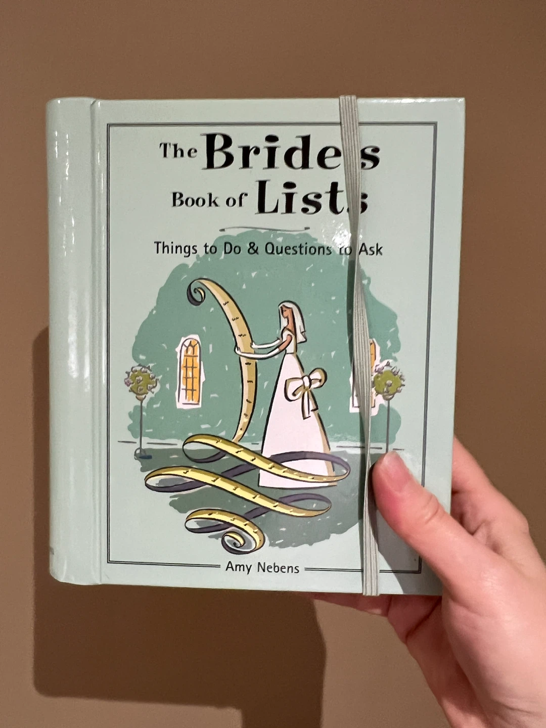 The Bride's Book of Lists by Amy Nebens
